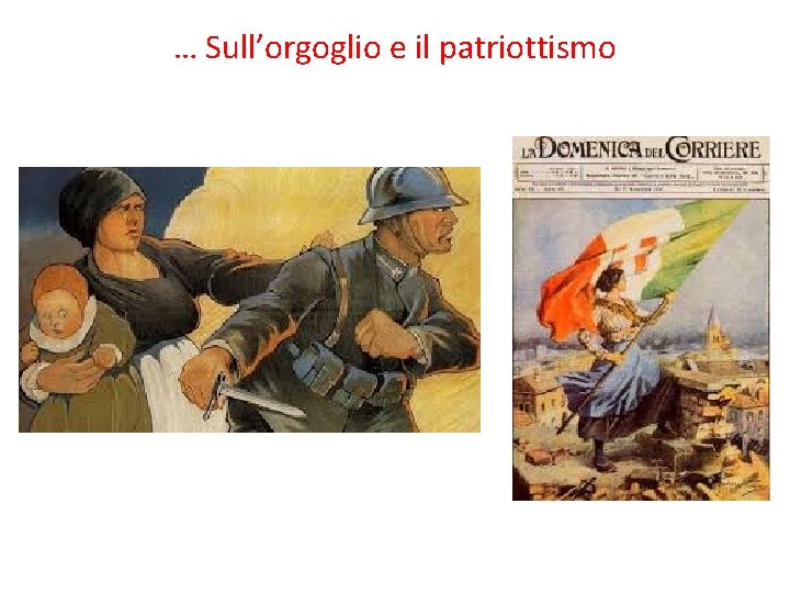 … Sull’orgoglio e il patriottismo 