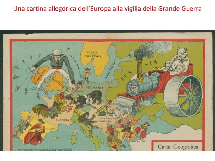 Una cartina allegorica dell’Europa alla vigilia della Grande Guerra 