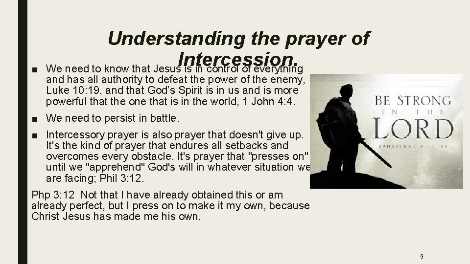 ■ Understanding the prayer of Intercession. We need to know that Jesus is in
