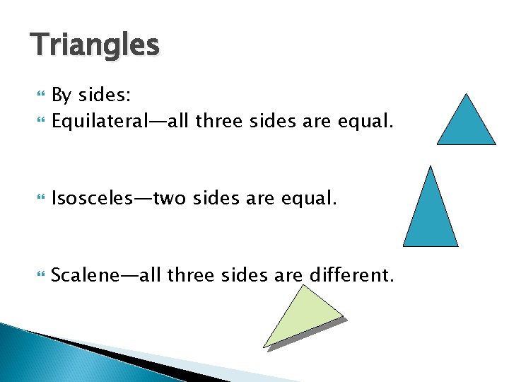 Classifying Polygons Lesson 9 3 Classifying Triangles have