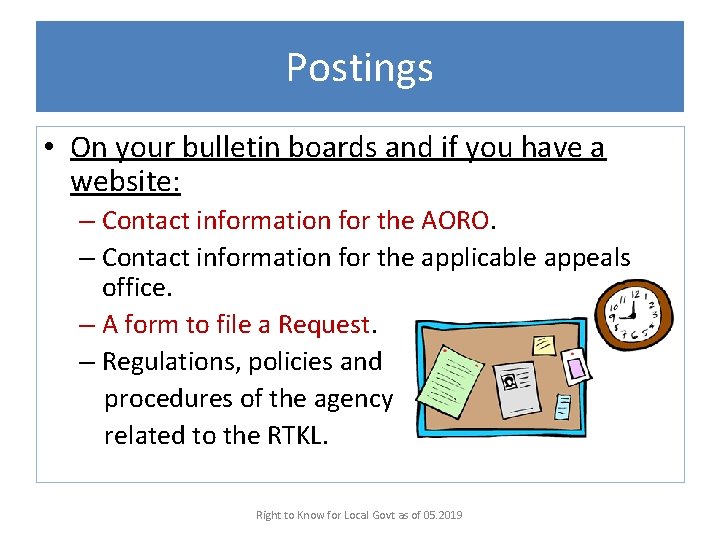 Postings • On your bulletin boards and if you have a website: – Contact