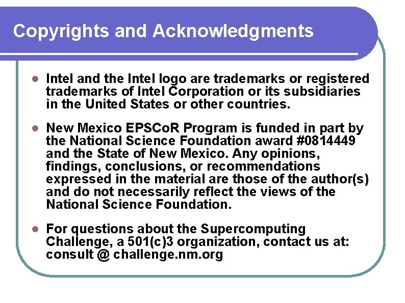 Copyrights and Acknowledgments Intel and the Intel logo are trademarks or registered trademarks of