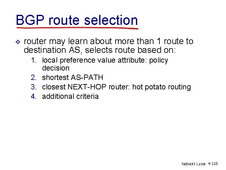 BGP route selection v router may learn about more than 1 route to destination
