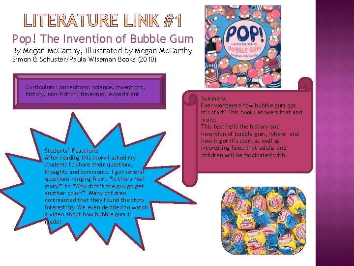 Pop! The Invention of Bubble Gum By Megan Mc. Carthy, Illustrated by Megan Mc.