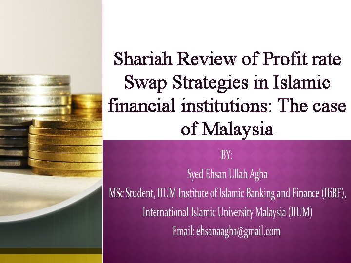 Shariah Review of Profit rate Swap Strategies in Islamic financial institutions: The case of Shariah Review of Profit rate Swap Strategies in Islamic financial institutions: The case of