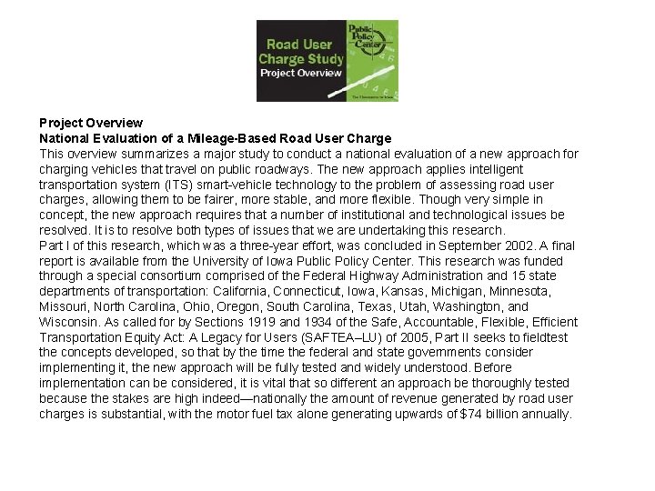 Project Overview National Evaluation of a Mileage-Based Road User Charge This overview summarizes a