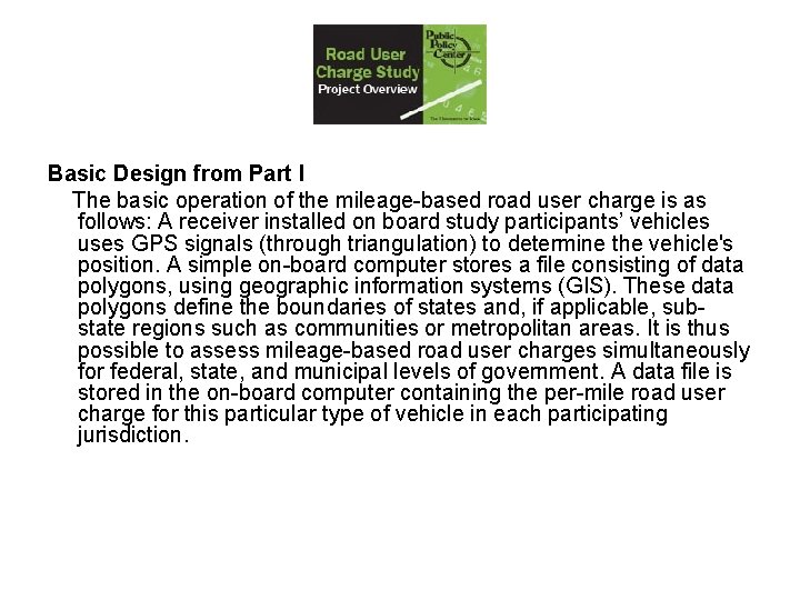 Basic Design from Part I The basic operation of the mileage-based road user charge