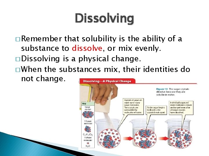 Dissolving � Remember that solubility is the ability of a substance to dissolve, or Dissolving � Remember that solubility is the ability of a substance to dissolve, or