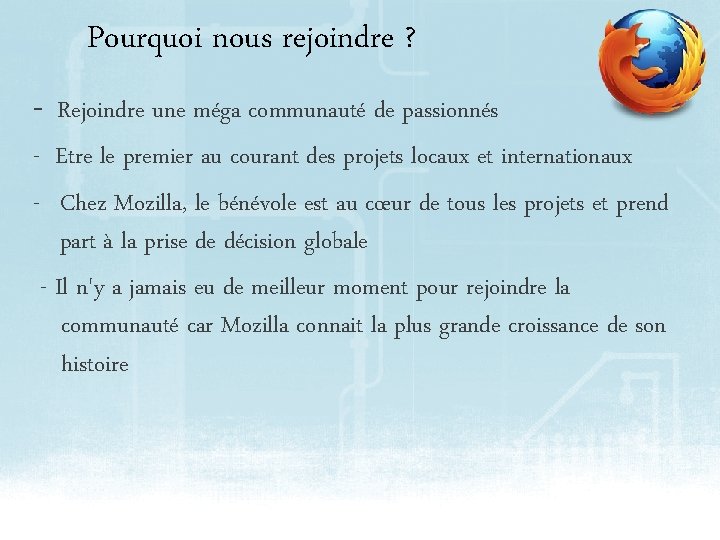 Pourquoi nous rejoindre ? - Rejoindre une méga communauté de passionnés - Etre le