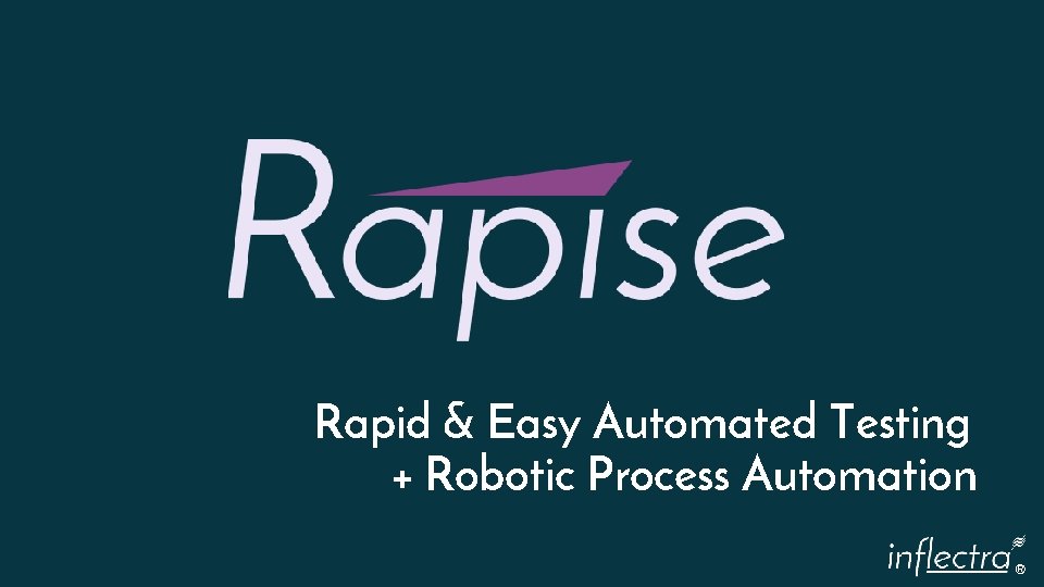 Rapid Easy Automated Testing Robotic Process Automation Agile