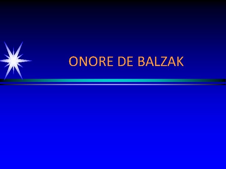 ONORE DE BALZAK 