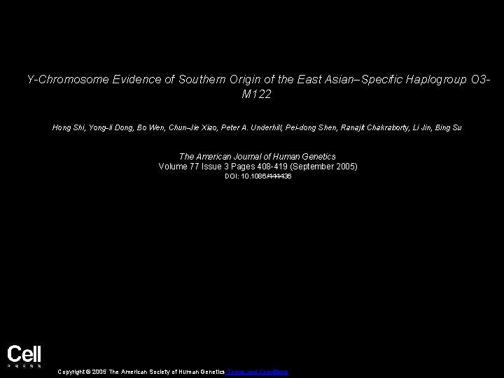 Y-Chromosome Evidence of Southern Origin of the East Asian–Specific Haplogroup O 3 M 122