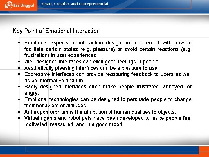 Key Point of Emotional Interaction § Emotional aspects of interaction design are concerned with