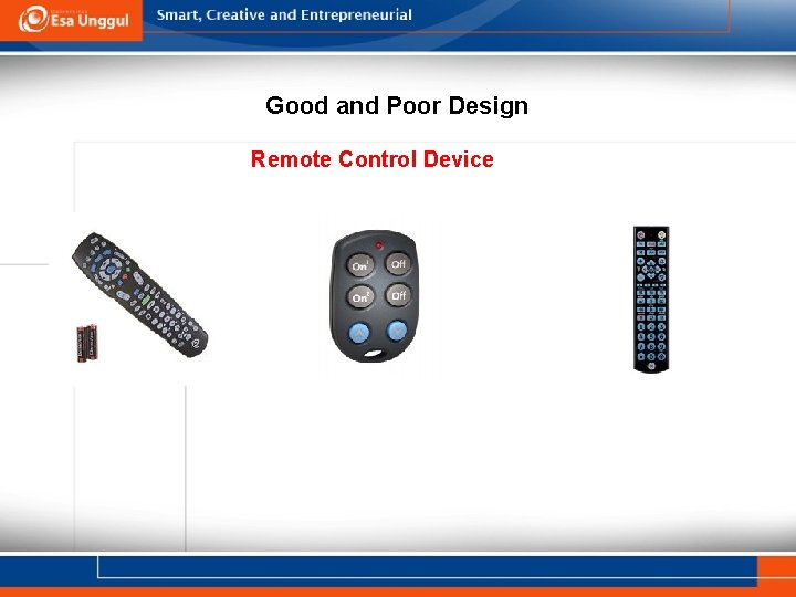 Good and Poor Design Remote Control Device 