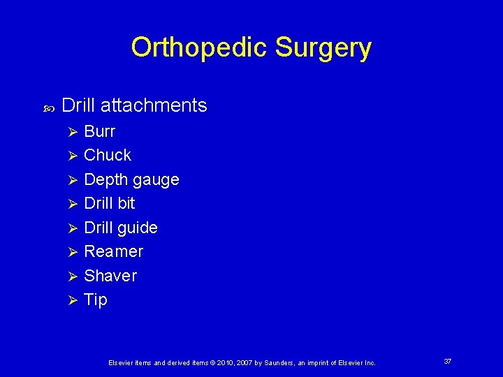 Orthopedic Surgery Drill attachments Burr Ø Chuck Ø Depth gauge Ø Drill bit Ø