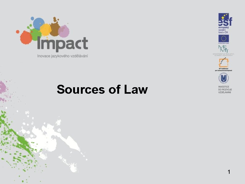 Sources of Law 1 