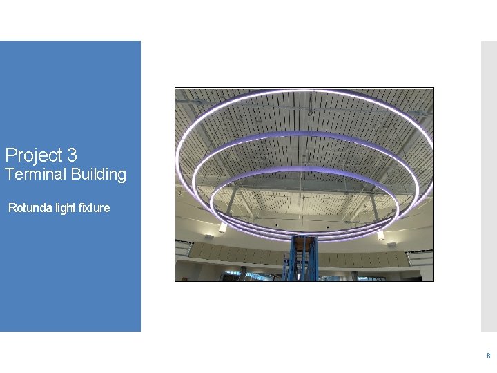 Project 3 Terminal Building Rotunda light fixture 8 