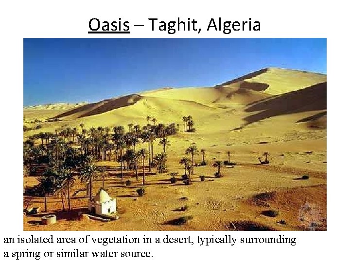 Oasis – Taghit, Algeria an isolated area of vegetation in a desert, typically surrounding