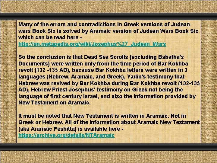 Many of the errors and contradictions in Greek versions of Judean wars Book Six