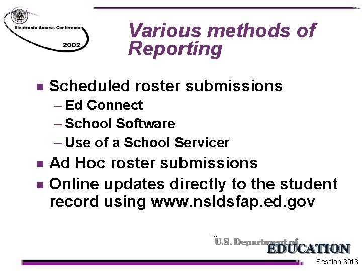 Various methods of Reporting n Scheduled roster submissions – Ed Connect – School Software