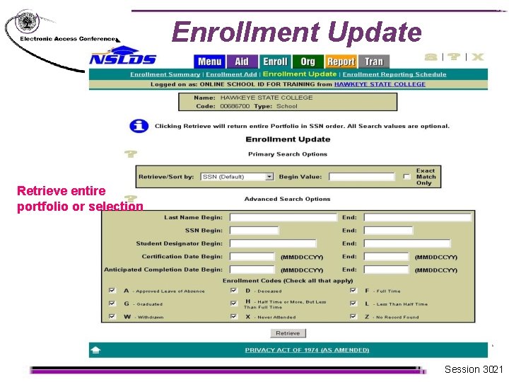Enrollment Update Retrieve entire portfolio or selection Session 3021 