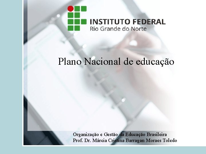 Plano Nacional de educao Organizao e Gesto da
