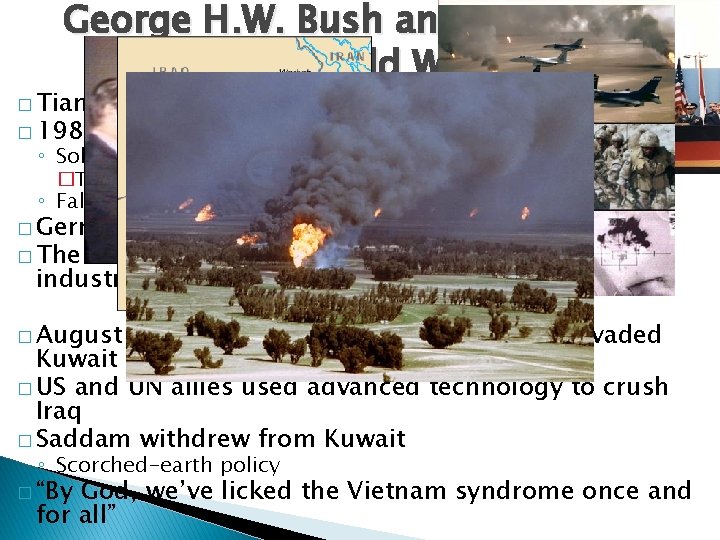 George H. W. Bush and the End of The Cold War � Tiananmen Square