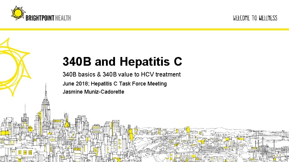 340 B and Hepatitis C 340 B basics & 340 B value to HCV