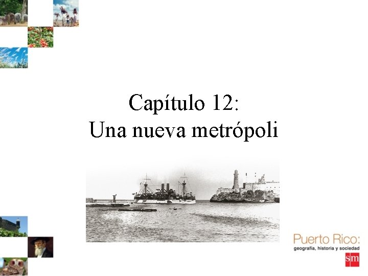 Capítulo 12: Una nueva metrópoli 