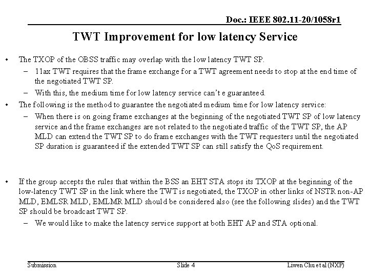 Doc. : IEEE 802. 11 -20/1058 r 1 TWT Improvement for low latency Service