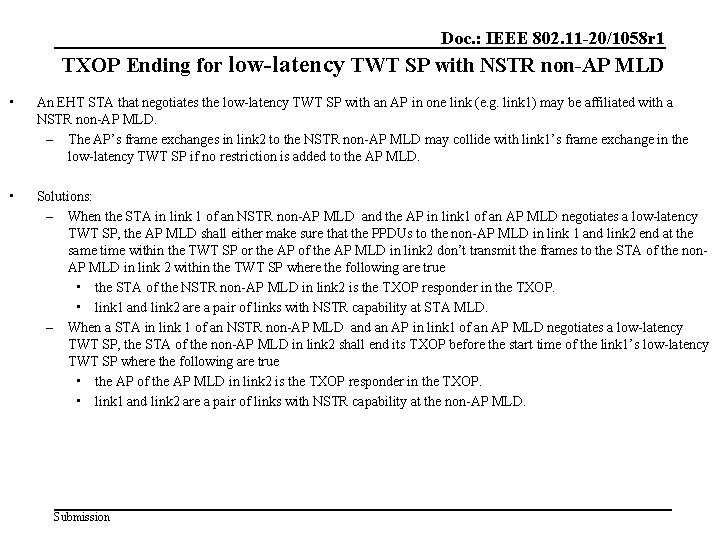 Doc. : IEEE 802. 11 -20/1058 r 1 TXOP Ending for low-latency TWT SP