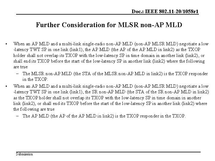 Doc. : IEEE 802. 11 -20/1058 r 1 Further Consideration for MLSR non-AP MLD