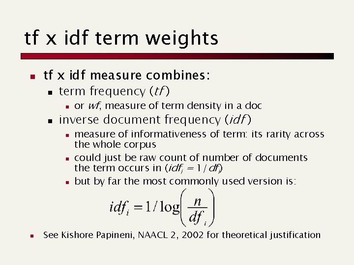tf x idf term weights n tf x idf measure combines: n term frequency
