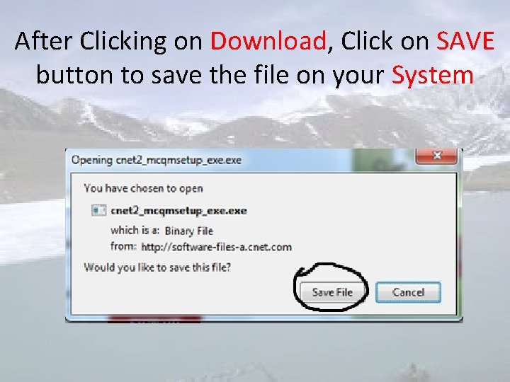After Clicking on Download, Click on SAVE button to save the file on your