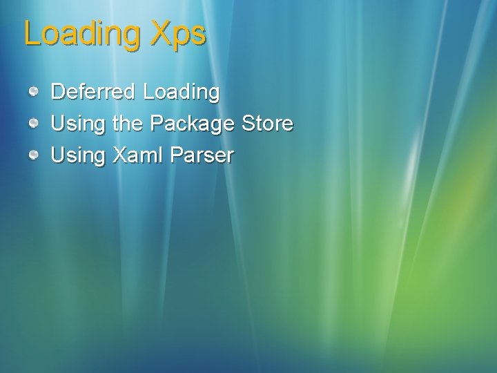 Loading Xps Deferred Loading Using the Package Store Using Xaml Parser 