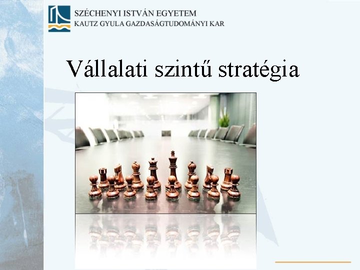 Vállalati szintű stratégia 