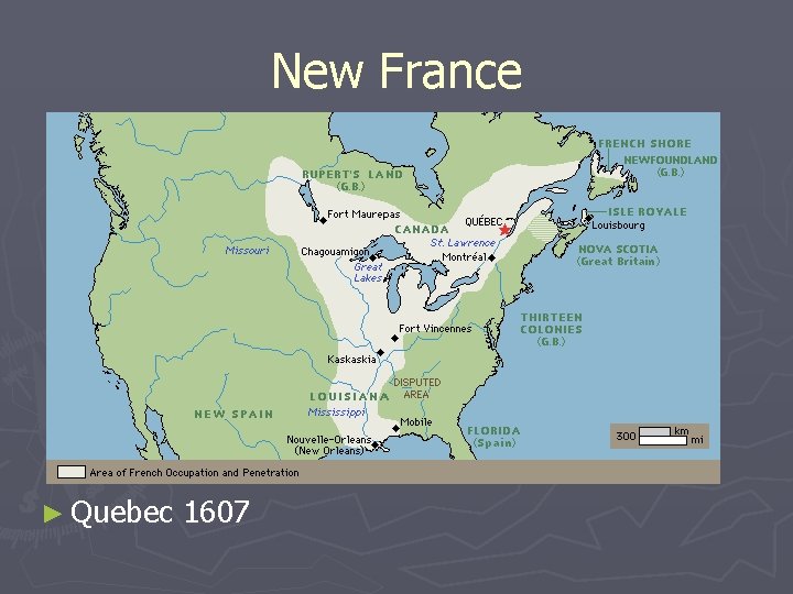 New France ► Quebec 1607 