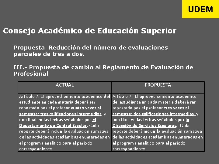 Consejo Académico de Educación Superior Propuesta Reducción del número de evaluaciones parciales de tres