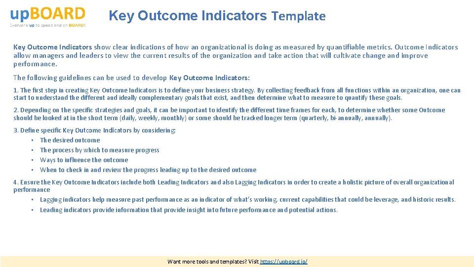 Key Outcome Indicators Template Key Outcome Indicators show clear indications of how an organizational