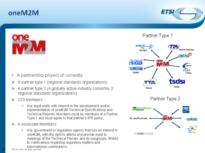 one. M 2 M Partner Type 1 North America Europe • A partnership project
