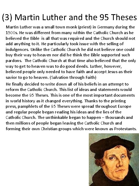  • • (3) Martin Luther and the 95 Theses Martin Luther was a