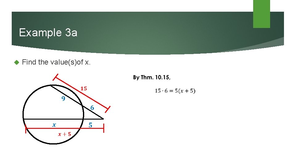 Example 3 a Find the value(s)of x. 