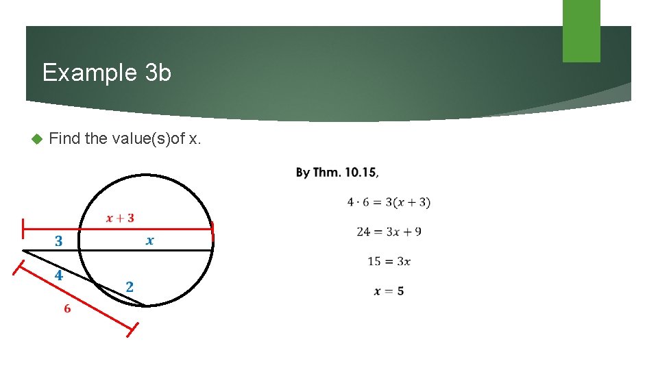 Example 3 b Find the value(s)of x. 