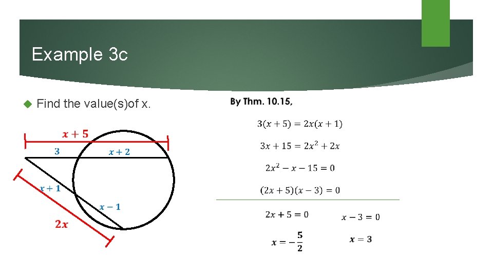 Example 3 c Find the value(s)of x. 