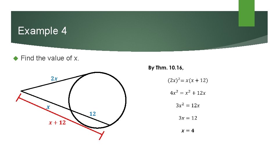 Example 4 Find the value of x. 