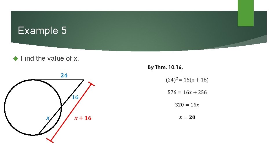 Example 5 Find the value of x. 