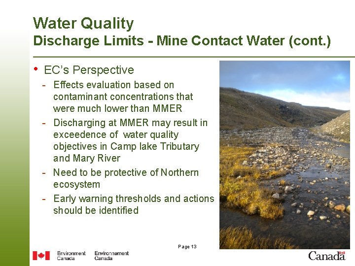 Water Quality Discharge Limits - Mine Contact Water (cont. ) • EC’s Perspective -