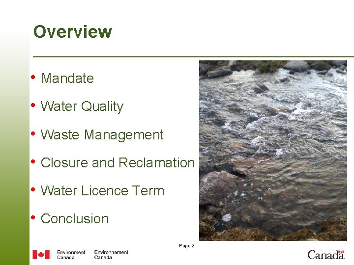 Overview • Mandate • Water Quality • Waste Management • Closure and Reclamation •