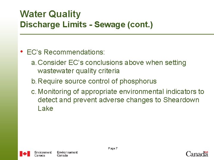 Water Quality Discharge Limits - Sewage (cont. ) • EC’s Recommendations: a. Consider EC’s
