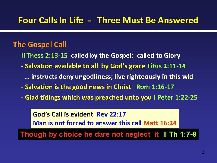 Four Calls In Life - Three Must Be Answered The Gospel Call II Thess